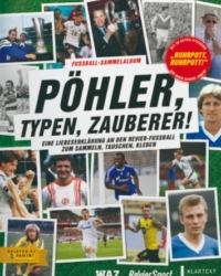 Pöhler, Typen, Zauberer!